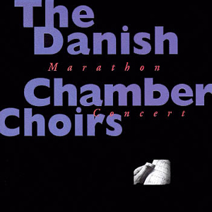 The Danish Chamber Choirs - Marathon Concert (1996)