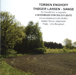 Torben Enghoff - Songs to texts by Thger Larsen (2008)