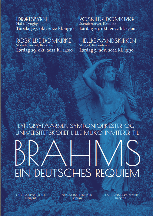 Universitetskoret Lille MUKO og Lyngby-Taarbæk Symfoniorkester præsenterer Brahms Ein Deutsches Requiem!