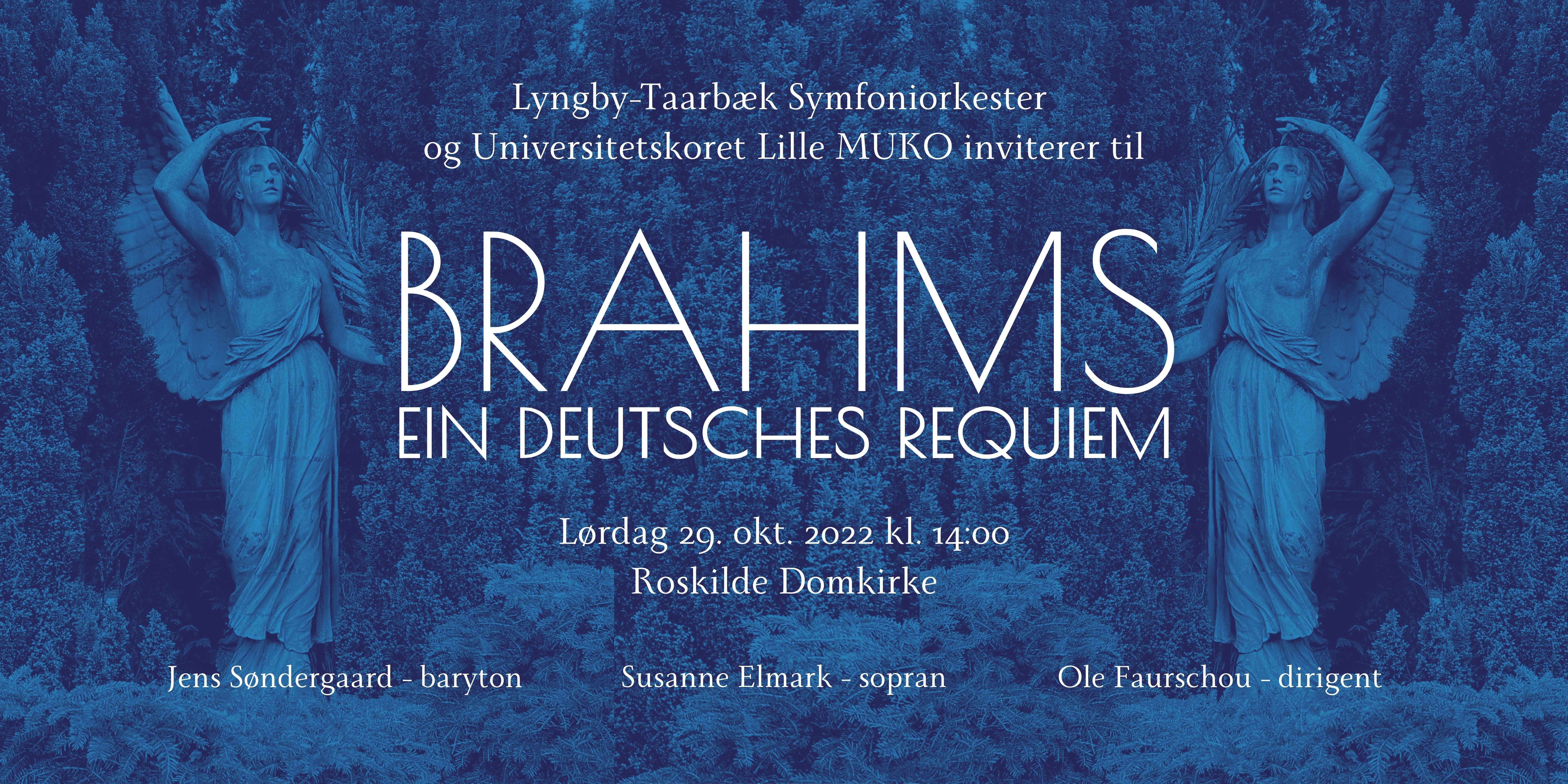 Universitetskoret Lille MUKO og Lyngby-Taarbk Symfoniorkester prsenterer Brahms Ein Deutsches Requiem!