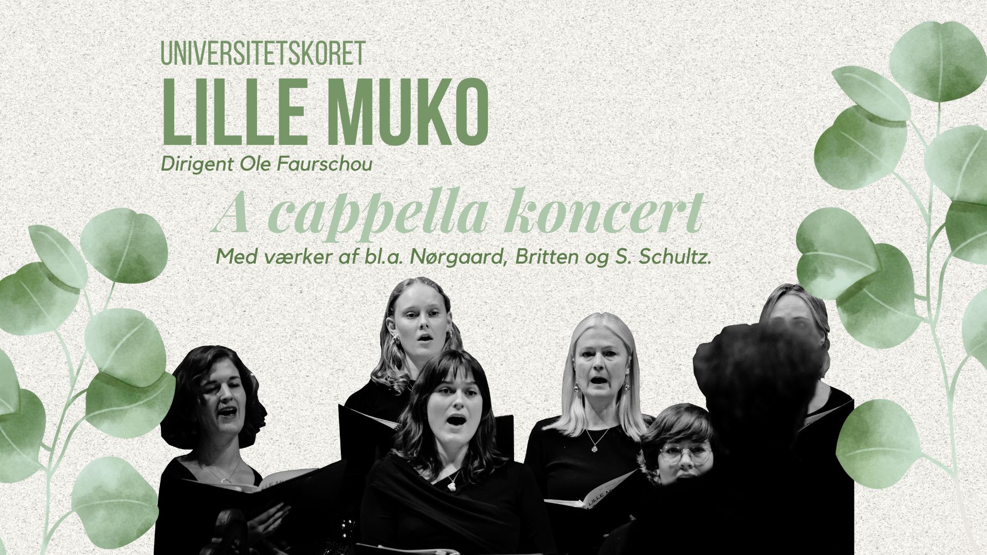 Universitetskoret Lille MUKO koncert i Musikhuset København Universitetskoret Lille MUKO koncert i Musikhuset København